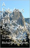 A Fabulous Lake Tahoe Adventure (The Road Trip Series, #7) (eBook, ePUB) A Fabulous Lake Tahoe Adventure (The Road Trip Series, #7) (eBook, ePUB)