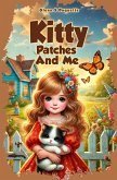 Kitty Patches and Me (eBook, ePUB) Kitty Patches and Me (eBook, ePUB)