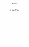 3 Die Vize 3 Die Vize