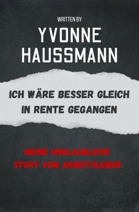 Ich wäre besser gleich in Rente gegangen Ich wäre besser gleich in Rente gegangen