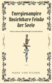 Energievampire unsichtbare Feinde der Seele Energievampire unsichtbare Feinde der Seele