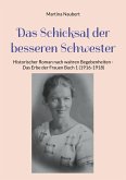 Das Schicksal der besseren Schwester