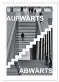 AUFWÄRTS - ABWÄRTS (Wandkalender 2026 DIN A3 hoch), CALVENDO Monatskalender