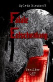 Fatale Entscheidung Fatale Entscheidung