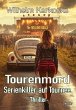 Tourenmord - Serienkiller auf Tournee -... - Bild 1