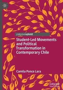Cover Student-Led Movements and Political Transformation in Contemporary Chile