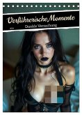 Verführerische Momente - Dunkle Versuchung (Tischkalender 2026 DIN A5 hoch), CALVENDO Monatskalender Verführerische Momente - Dunkle Versuchung (Tischkalender 2026 DIN A5 hoch), CALVENDO Monatskalender