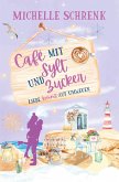 Café mit Sylt und Zucker: Liebe kommt auf Umwegen Café mit Sylt und Zucker: Liebe kommt auf Umwegen