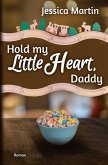Hold my Little Heart, Daddy Hold my Little Heart, Daddy