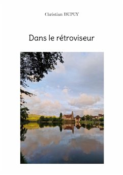 Dans le rétroviseur - Dupuy, Christian