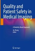 Quality and Patient Safety in Medical Imaging Quality and Patient Safety in Medical Imaging