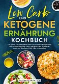 Low Carb und Ketogene Ernährung Kochbuch