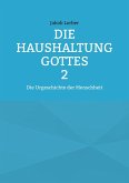 Die Haushaltung Gottes Band 2 Die Haushaltung Gottes Band 2