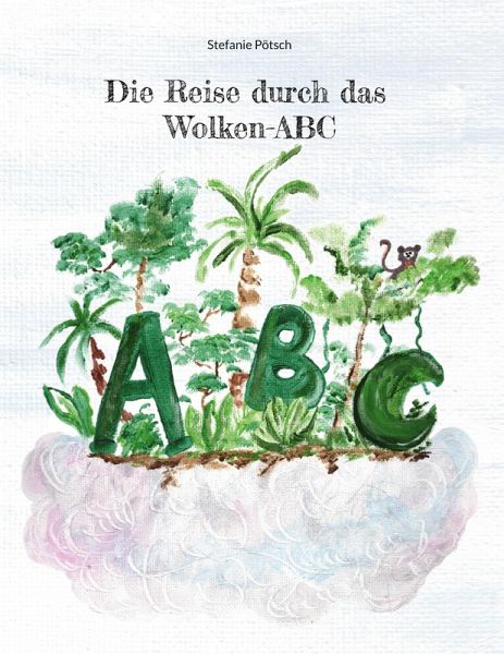 Die Reise durch das Wolken-ABC Die Reise durch das Wolken-ABC