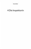 4 Die Inspektorin 4 Die Inspektorin