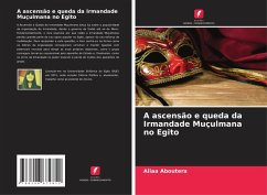 A ascensão e queda da Irmandade Muçulmana no Egito Cover A ascensão e queda da Irmandade Muçulmana no Egito