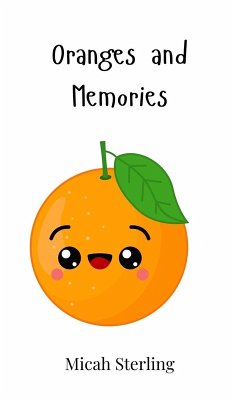 Oranges and Memories - Sterling, Micah