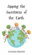 Sipping the Sweetness of the Earth - Bild 1