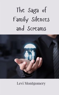 Cover The Saga of Family Silences and Screams