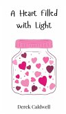 A Heart Filled with Light A Heart Filled with Light