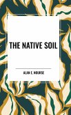 The Native Soil The Native Soil