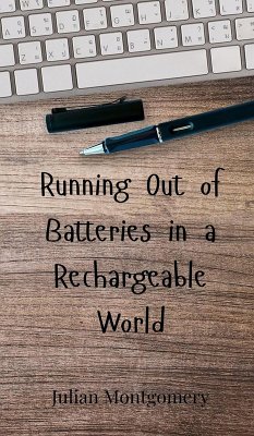 Cover Running Out of Batteries in a Rechargeable World