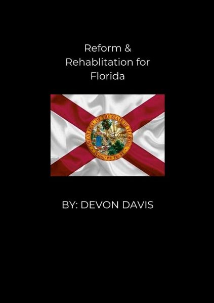 REFORM AND REHABLITATION FOR FLORIDA