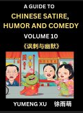 Chinese Humor and Comedy for Kids (Part 10)- Laughing at Life, A Guide to Chinese Satire for Young, Teens and Adults, Discover Satirical Humor, Learn and Improve Reading Funny Chinese Essays and Stories, Foreigner's Introduction to Easy Lessons of Mandari Chinese Humor and Comedy for Kids (Part 10)- Laughing at Life, A Guide to Chinese Satire for Young, Teens and Adults, Discover Satirical Humor, Learn and Improve Reading Funny Chinese Essays and Stories, Foreigner's Introduction to Easy Lessons of Mandari