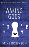 Waking Gods Waking Gods