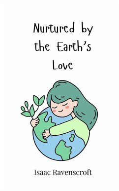 Cover Nurtured by the Earth's Love