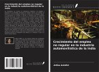 Crecimiento del empleo no regular en la industria automovilística de la India Crecimiento del empleo no regular en la industria automovilística de la India