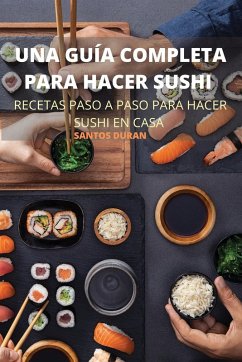 Cover UNA GUÍA COMPLETA PARA HACER SUSHI