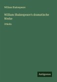 William Shakespeare's dramatische Werke
