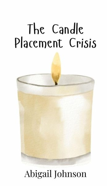 The Candle Placement Crisis The Candle Placement Crisis