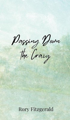 Passing Down the Crazy - Fitzgerald, Rory