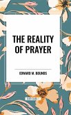 The Reality of Prayer The Reality of Prayer