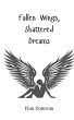 Fallen Wings, Shattered Dreams - Bild 1