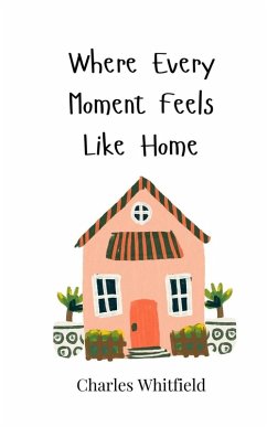Where Every Moment Feels Like Home Cover Where Every Moment Feels Like Home
