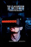 The Classroom of the Cosmos, Gaming, Learning, and the Search for Meaning