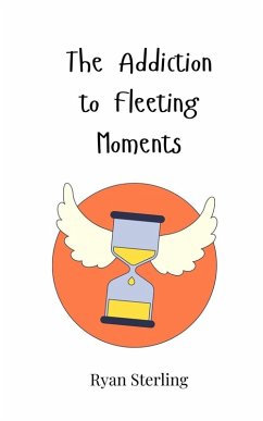Cover The Addiction to Fleeting Moments