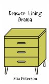 Drawer Lining Drama Drawer Lining Drama