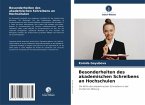 Besonderheiten des akademischen Schreibens an Hochschulen Besonderheiten des akademischen Schreibens an Hochschulen