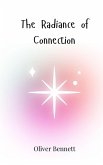 The Radiance of Connection The Radiance of Connection