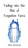 Fading into the Mist of Forgotten Faces