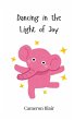 Dancing in the Light of Joy - Bild 1