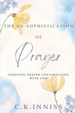 The Un-Sophistication of Prayer