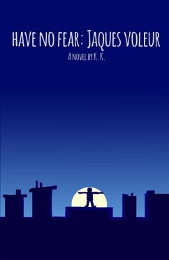 Cover Have no fear, Jaques Voleur.