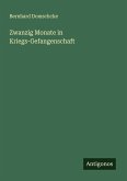 Zwanzig Monate in Kriegs-Gefangenschaft