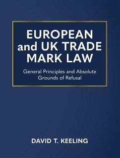 European and UK Trade Mark Law - Keeling, David T.