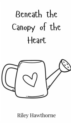 Cover Beneath the Canopy of the Heart